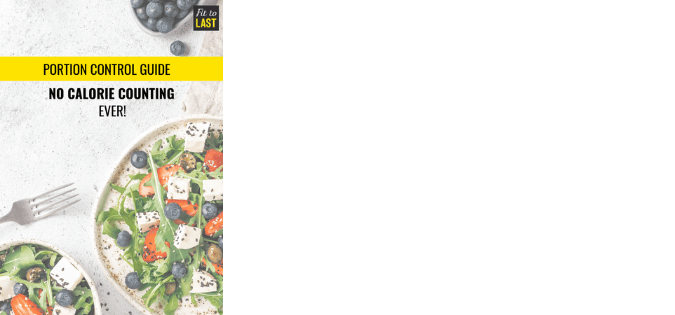 Portion Control Guide | Fit to Last